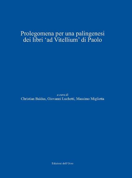 Prolegomena per una palingenesi dei libri «ad vitellium» di Paolo. Ediz. italiana, tedesca e latina - copertina