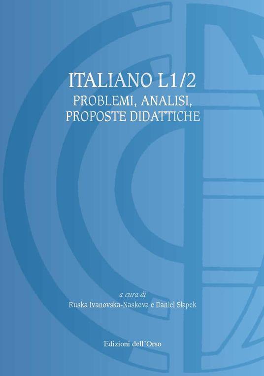 Italiano L1/2. Problemi, analisi, proposte didattiche. Ediz. italiana, russa e polacca - copertina