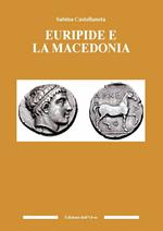 Euripide e la Macedonia. Ediz. critica