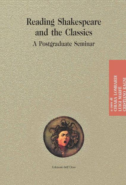 Reading shakespeare and the classics. A postgraduate seminar. Ediz. critica - copertina