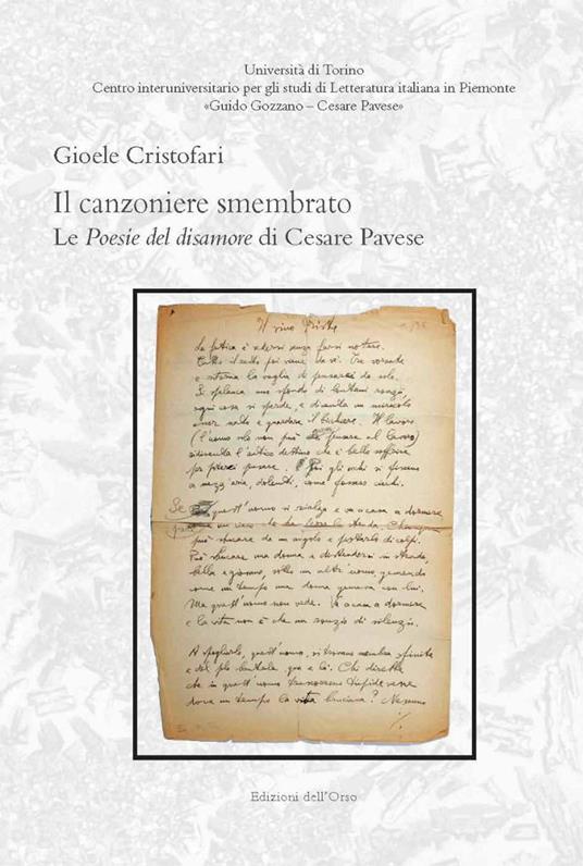 Il canzoniere smembrato. Le poesie del disamore di Cesare Pavese. Ediz. critica - Cristofari Gioele - copertina