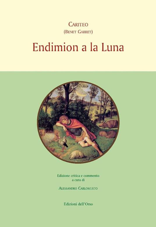 Endemion a la luna. Ediz. critica - Cariteo - copertina