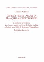 Les registres de langue en français langue étrangère. Le lexique non conventionnel dans «Leurs enfants après eux» de Nicolas Mathieu et «En finir avec Eddy Bellegueule» d'Edouard Louis. Exploitation d'un corpus