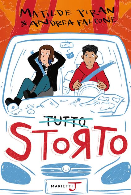 Tutto storto - Andrea Falcone,Matilde Piran,Marta Baroni - ebook