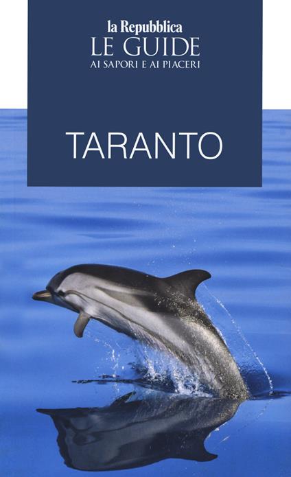 Taranto. Guida ai sapori e piaceri - copertina