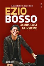 Ezio Bosso. La musica si fa insieme