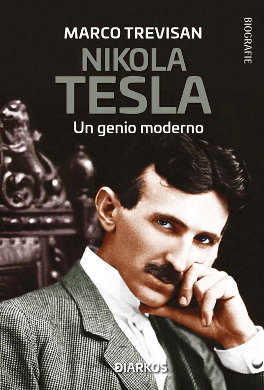 Nikola Tesla. Un genio moderno - Marco Trevisan - ebook