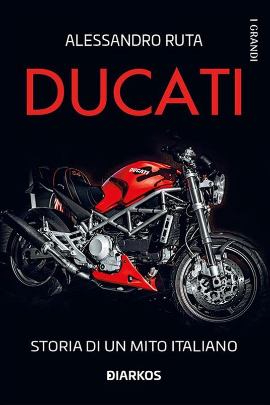 Ducati. Storia di un mito italiano - Alessandro Ruta - ebook