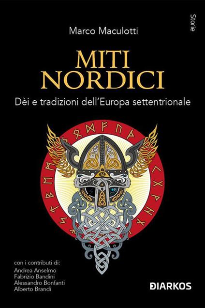 Miti nordici. Dèi e tradizioni dell'Europa Settentrionale - Marco Maculotti - ebook