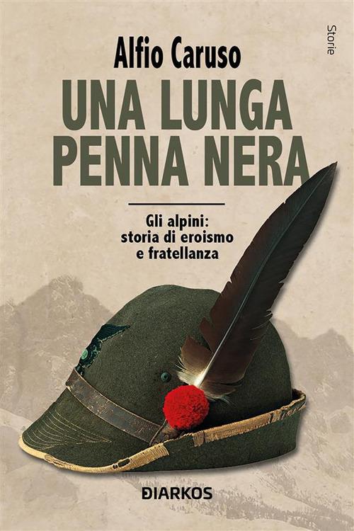 Una lunga penna nera - Alfio Caruso - ebook