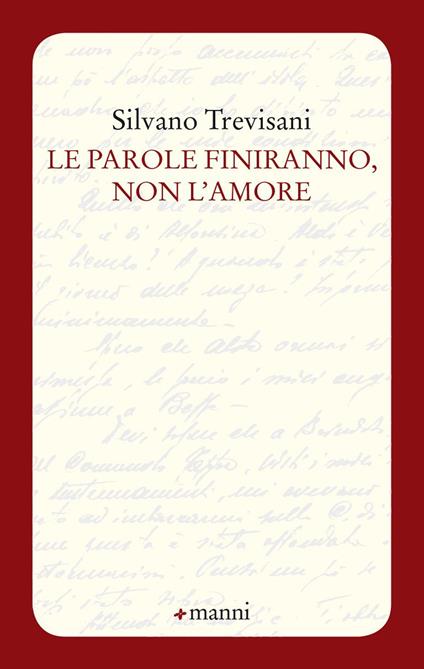 Le parole finiranno, non l'amore - Silvano Trevisani - copertina