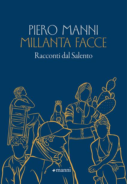 Millanta facce. Racconti dal Salento - Piero Manni - copertina