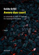 Avevo due cuori. «La catastròfa» di Paolo Di Stefano tra reportage e narrativa