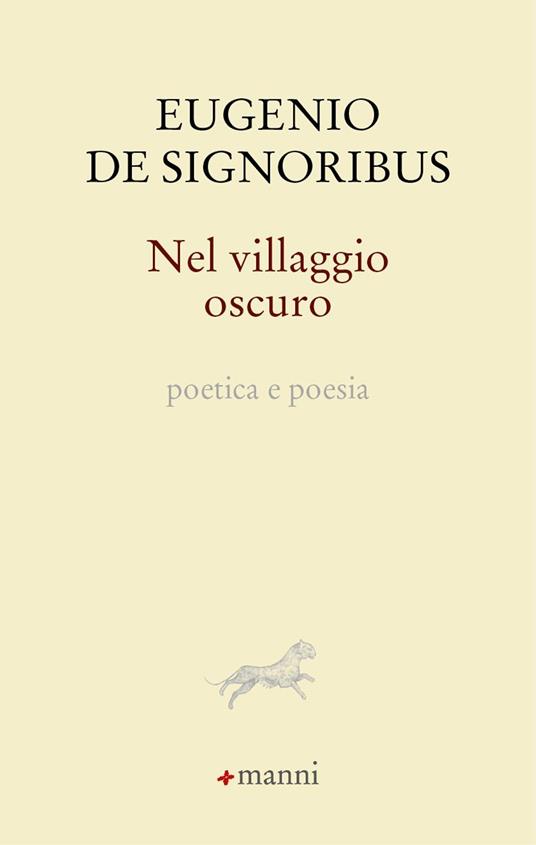 Nel villaggio oscuro. Poetica e poesia - Eugenio De Signoribus - copertina