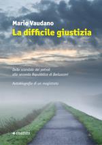 La difficile giustizia