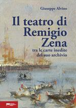 Il teatro di Remigio Zena tra le carte inedite del suo archivio