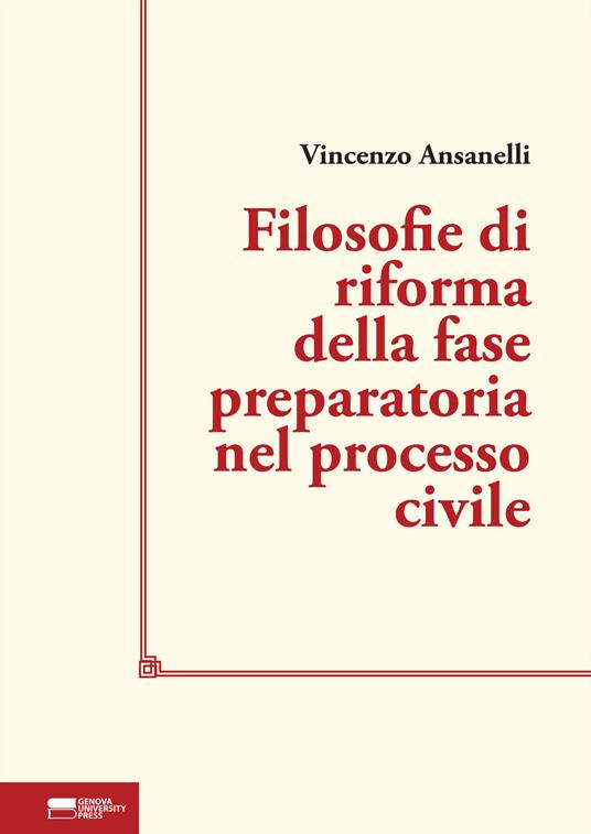 Filosofie di riforma della fase preparatoria nel processo civile - Vincenzo Ansanelli - copertina