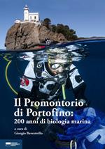 Il promontorio di Portofino: 200 anni di biologia marina