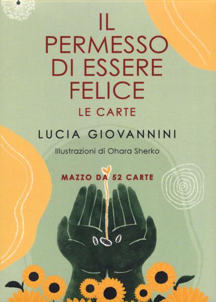 Il permesso di essere felice. Le carte - Lucia Giovannini - copertina