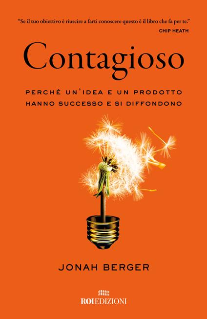 Contagioso. Perché un'idea e un prodotto hanno successo e si diffondono. Nuova ediz. - Jonah Berger - copertina