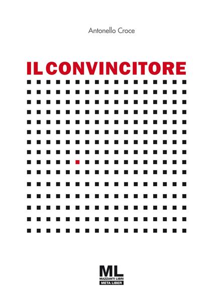 Il convincitore - Antonello Croce - copertina