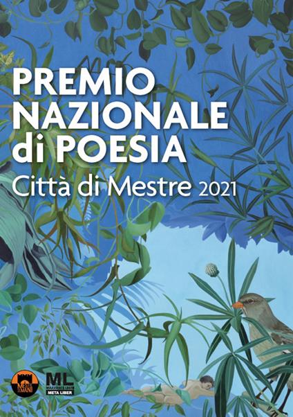 Premio nazionale di poesia Città di Mestre 2021. Ediz. speciale - V.V.A.A. - ebook
