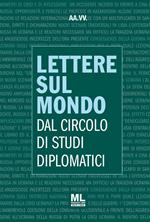 Lettere sul mondo. Dal circolo di studi diplomatici 2022