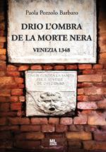 Drio l'ombra de la morte nera. Venezia 1348