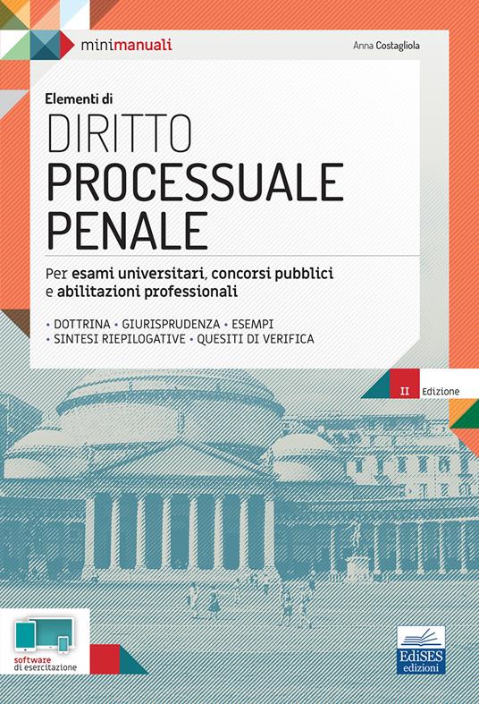 Elementi di diritto processuale penale. Per esami universitari, concorsi pubblici e abilitazioni professionali - Anna Costagliola - copertina