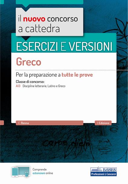 Il nuovo concorso a cattedra. Esercizi e versioni. Greco. Per la preparazione a tutte le prove - Enrico Renna - copertina