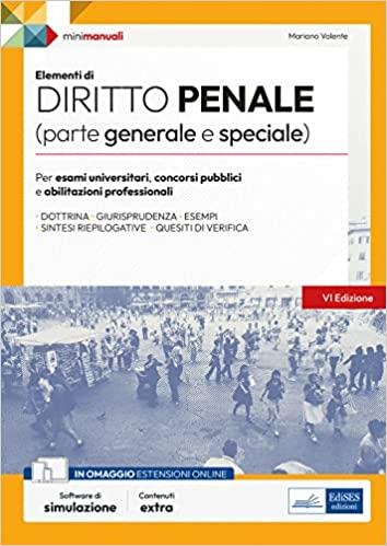 Elementi di diritto penale (parte generale e speciale). Teoria e test per concorsi pubblici e aggiornamento professionale. Con software di simulazione - Mariano Valente - copertina