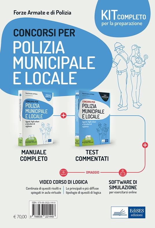 Kit completo concorso polizia municipale e locale. Manuale e test commentati per la preparazione alle prove d'esame. Con software di simulazione. Con video-corso di logica - copertina