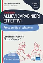 Concorso allievi carabinieri effettivi. Teoria e test per la prova scritta di selezione. Con software di simulazione