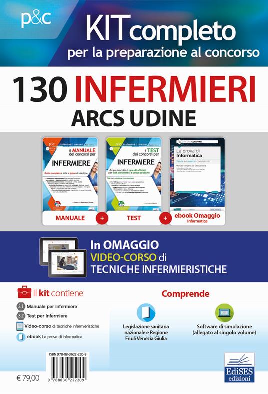 Kit concorso 130 infermieri ARCS Udine. Volumi completi per la preparazione alla prova preselettiva e successive prove concorsuali. Con e-book. Con software di simulazione. Con DVD video - Rosaria Alvaro,Guglielmo Guerriero,Rosario Caruso - copertina