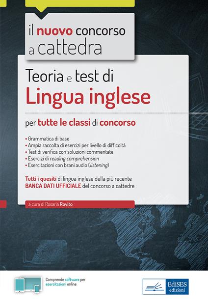 Lingua inglese per il concorso a cattedra. Teoria e test di lingua inglese per la prova scritta di tutte le classi di concorso. Con software di simulazione - Rosaria Rovito - copertina