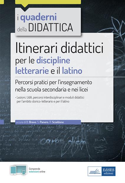 Itinerari didattici per le discipline letterarie e il latino. Percorsi pratici per l'insegnamento nella scuola secondaria e nei licei. Con estensioni online - Rosanna Scialdone,Silvia Panero,Barbara Bravo - copertina