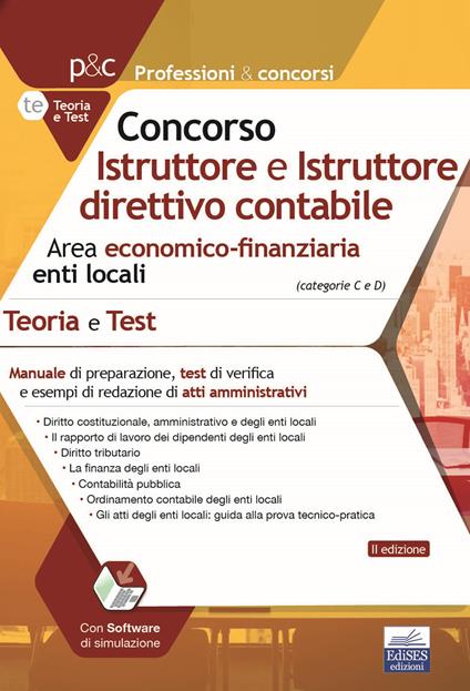 Concorso Istruttore e Istruttore direttivo contabile. Area economico-finanziaria enti locali. Teoria e test. Con software di simulazione - Autori vari - ebook