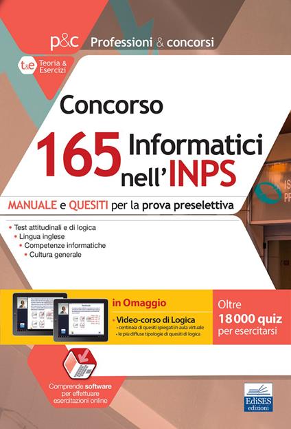 Concorso 165 Informatici INPS. Manuale e quesiti per la prova preselettiva. Con software di simulazione. Con video-corso di logica - Autori vari - ebook