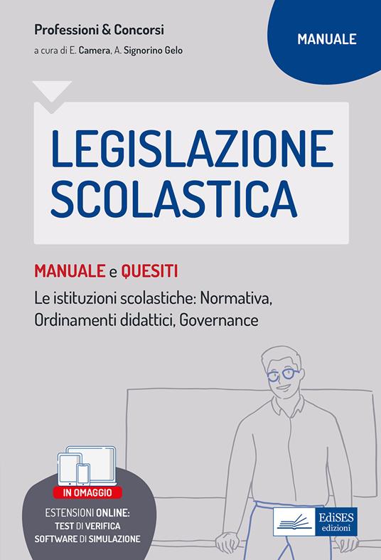 Legislazione scolastica. Manuale e quesiti. Con espansione online. Con software di simulazione - copertina