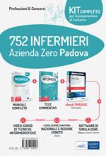 Kit concorso 752 Infermieri Azienda Zero Padova. Volumi per la preparazione completa al concorso. Con e-book. Con software di simulazione. Con videolezioni