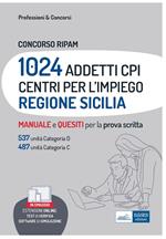 Concorso Regione Sicilia 1024 posti Centri per l'impiego. 176 Istruttori (Cod. CPI. IAC). 119 Specialisti (Cod. CPI. SAM). Amministrativo contabili. Manuale. Con estensioni online. Con software di simulazione