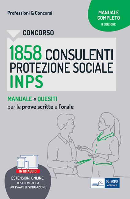 Concorso 1858 Consulenti della Protezione Sociale INPS. Manuale e quesiti per le prove scritte e l'orale - Autori vari - ebook