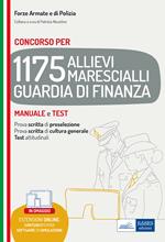 Concorso 1175 Allievi Marescialli Guardia di Finanza. Manuale e test per la prova scritta di preselezione, la prova scritta di cultura generale e i test attitudinali. Con software di simulazione