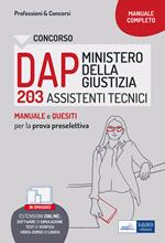 Concorso DAP Ministero della Giustizia. 203 assistenti tecnici. Manuale e test per la prova preselettiva. Con espansione online. Con software di simulazione