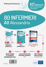 Kit concorso 80 infermieri AO Alessandria. Volumi per la preparazione completa. Con ebook. Con legislazione. Con software di simulazione. Con videolezioni