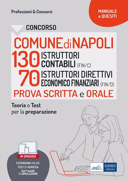 Concorso comune di Napoli 140 Istruttori tecnici e 111 istruttori direttivi tecnici. Teoria e test per la preparazione alla prova scritta e orale. Con software di simulazione - V.V.A.A. - ebook