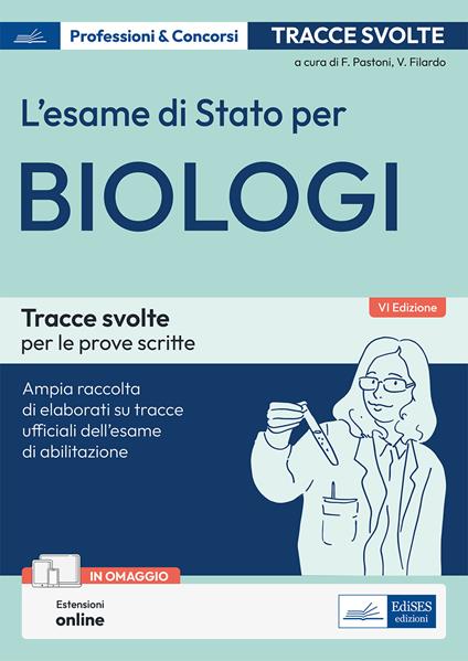L' esame di Stato per biologi. Tracce svolte per le prove scritte - Valeria Filardo,Fiorenzo Pastoni - ebook