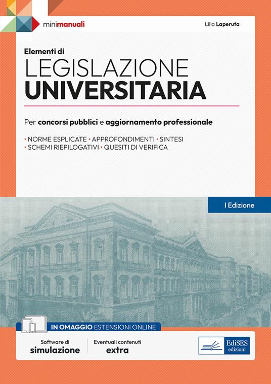 Elementi di legislazione universitaria. Per concorsi pubblici e aggiornamento professionale. Con espansione online. Con software di simulazione - Lilla Laperuta - copertina