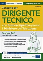 Concorso dirigente tecnico con funzioni ispettive Ministero Istruzione. Teoria e test per tutte le prove. Compiti e funzioni dell'ispettore scolastico