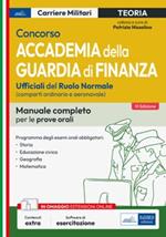 Concorso Accademia della Guardia di Finanza. Manuale completo per le prove orali. Con software di simulazione